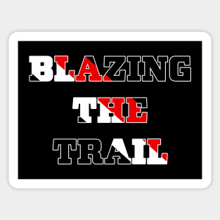 Blazing The Trail - Trail Blazers Sticker